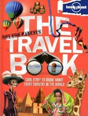 The Not-For-Parents Travel Book from Lonely Planet